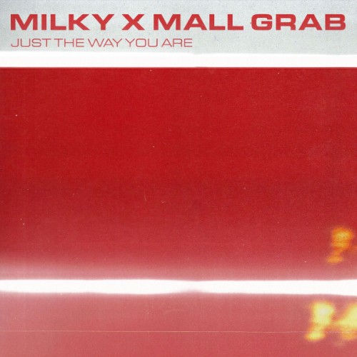 Milky x Mall Grab - Just The Way You Are (2026) MP3
