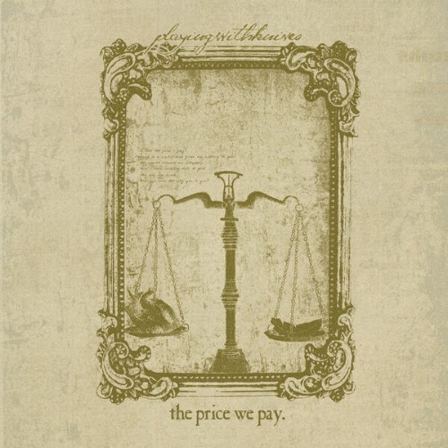 Playing-With-Knives-The-Price-We-Pay-EP-