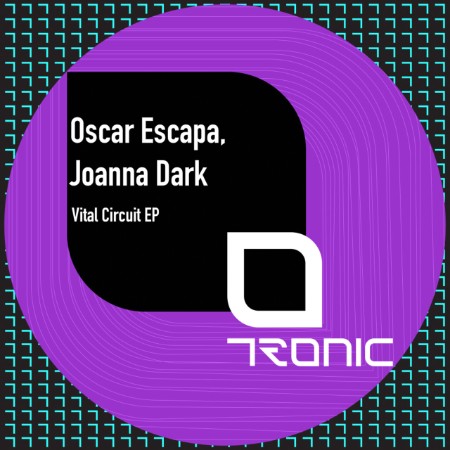 Oscar Escapa & Joanna Dark - Vital Circuit EP (2025)
