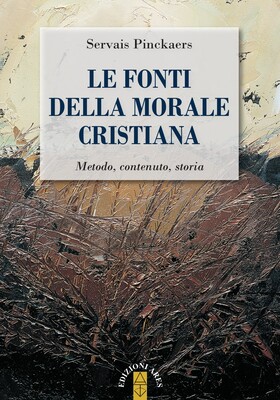 Servais Pinckaers - Le fonti della morale cristiana (2026)