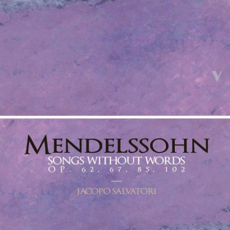 Jacopo Salvatori - Mendelssohn: Songs Without Words Vol.2 (2022) Hi-Res