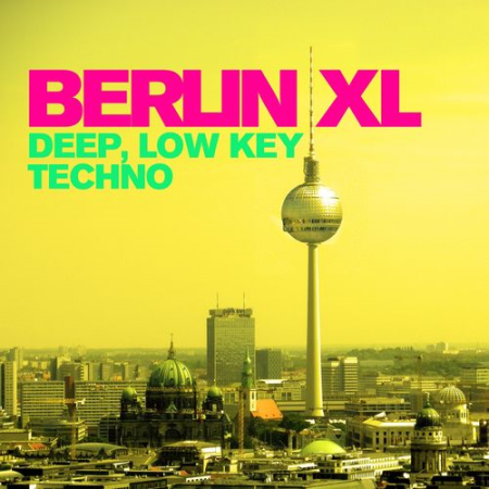 VA - Berlin XL: Deep, Low Key Techno (2021)