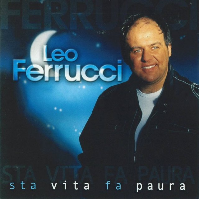Leo Ferrucci - Sta vita fa paura (Album, Zeus Record Serie Oro, 2011) 320 Scarica Gratis