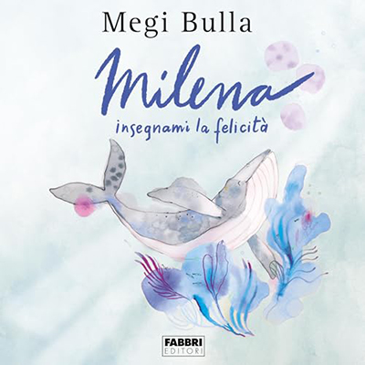 Megi Bulla - Milena insegnami la felicità (2023) (mp3 - 128 kbps)