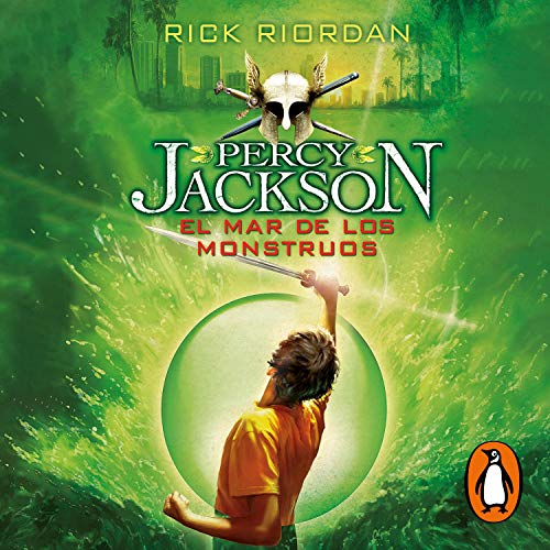 El mar de los monstruos 2 - Serie Percy Jackson y los dioses del Olimpo - Rick Riordan