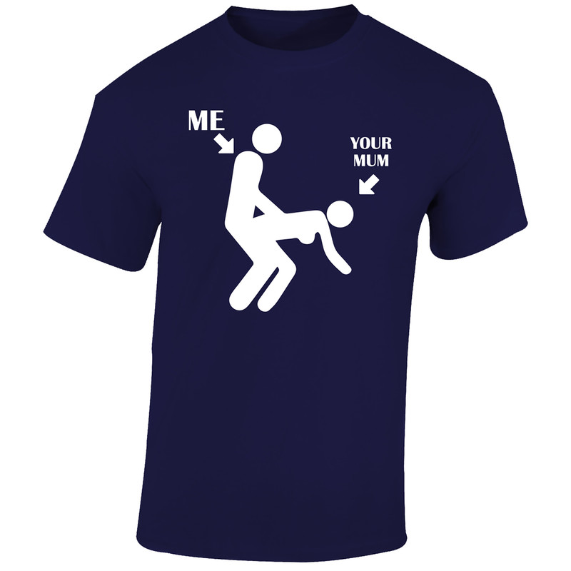 Mens T Shirt Me Your Mom Funny Rude Joke Novelty Tops Design Unisex Printed Gift - Picture 11 of 17