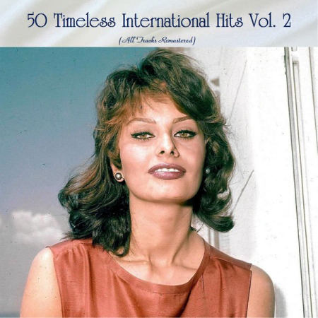 Various Artists - 50 Timeless International Hits Vol. 2 (All Tracks Remastered) (2020)