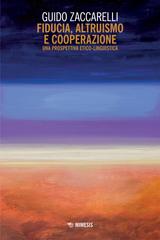 Guido Zaccarelli – Fiducia, altruismo e cooperazione (2025)