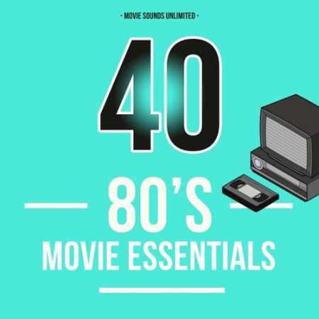 VA - 40 80's Movie Essentials (2017)