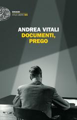Andrea Vitali – Documenti, prego (2019)