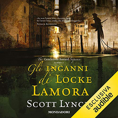 Scott Lynch - Gli inganni di Locke Lamora (2020) (mp3 - 128 kbps)
