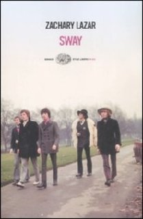 Zachary Lazar - Sway (2009)