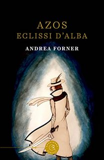 Andrea Forner - Azos: Eclissi d'Alba (2022)