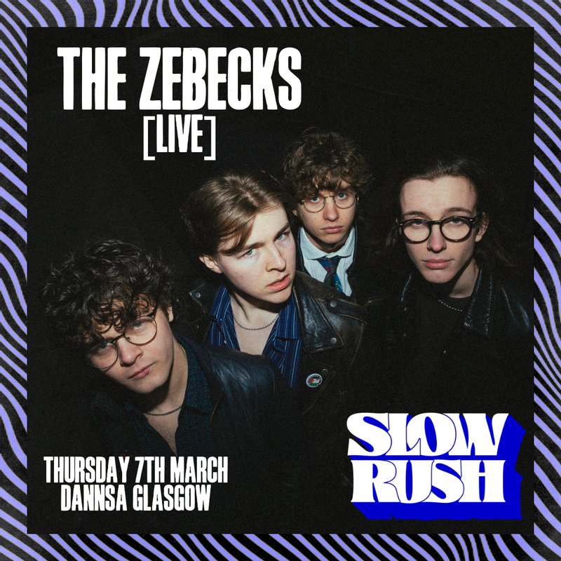 slow-rush-the-zebecks-glasgow