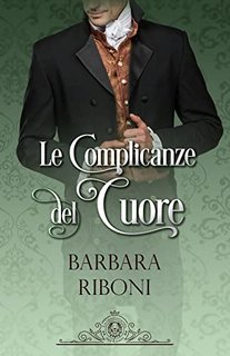 Barbara Riboni – Le Complicanze del Cuore (2022)