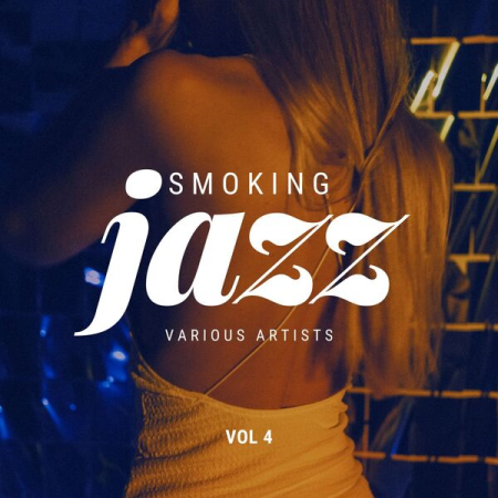 VA - Smoking Jazz Vol 4 (2022)