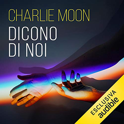 Charlie Moon - Dicono di noi (2020) (mp3 - 128 kbps)