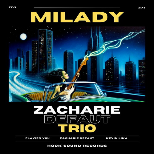 Zacharie Defaut - Milady (2024) [FLAC]      