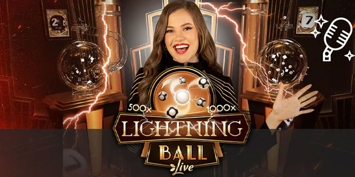 Strategi Ampuh Agar Jackpot Bermain Lightning Ball Live 