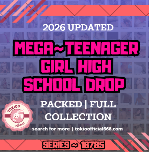 💋OFFICIAL ORIGINAL💋MEGA💋teenager girl high school drop💋16785