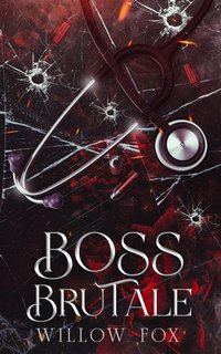 Willow Fox - Fratelli Bratva 1. Boss brutale (2023)