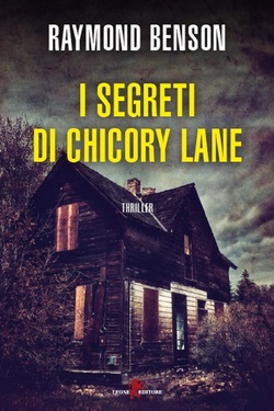 Raymond Benson – I segreti di Chicory Lane (2018)