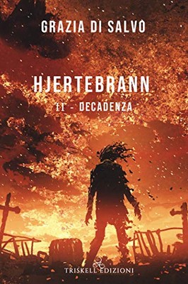 Grazia Di Salvo - Hjertebrann II. Decadenza (2020)