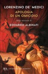 Lorenzino de’ Medici, Edoardo Albinati – Apologia di un omicidio (2026)