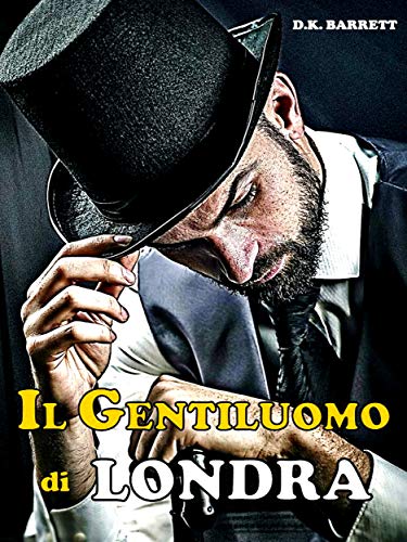 D.K. Barrett – Il gentiluomo di Londra (2021)