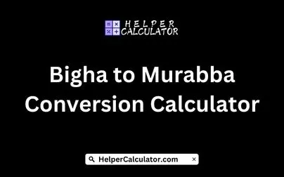 Bigha to Murabba Conversion Calculator
