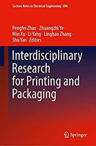 Interdisciplinary Research for Printing and Packaging