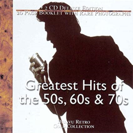 VA - Greatest Hits of the 50's, 60's & 70's (2001)