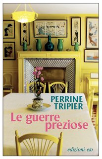 Perrine Tripier - Le guerre preziose (2024)