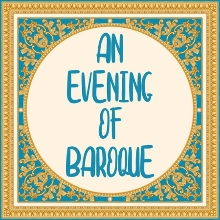 VA - An Evening of Baroque (2022)