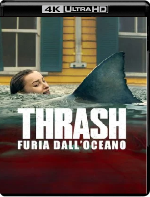 Thash - Furia Dall'Oceano (2026) WebDL 4K 2160p ITA ENG E-AC3 Subs