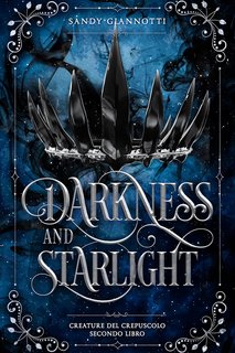 Sandy Giannotti - Darkness and Starlight: Creature del Crepuscolo Vol. 3 (2024)