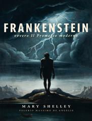 Mary Wollstonecraft Shelley – Frankenstein, ovvero Il Prometeo moderno (2026)