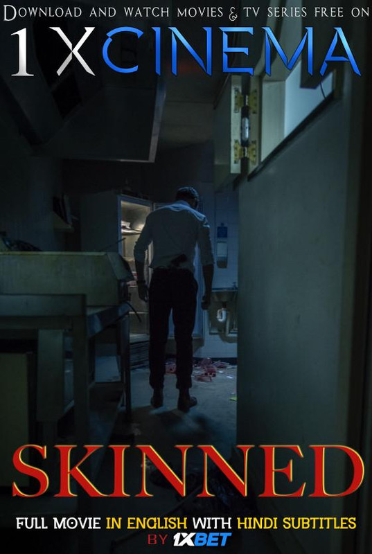 Skinned (2020) Web-DL 720p HD Full Movie [In English] With Hindi Subtitles | 1XBET