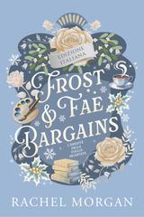 Rachel Morgan – L’Eredità della Foglia Incantata Vol. 0. Frost & Fae Bargains (2026)
