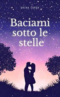 Erika Cotza - Baciami sotto le stelle (2024)