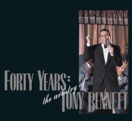 Tony Bennett - Forty Years: The Artistry Of Tony Bennett (1991) MP3