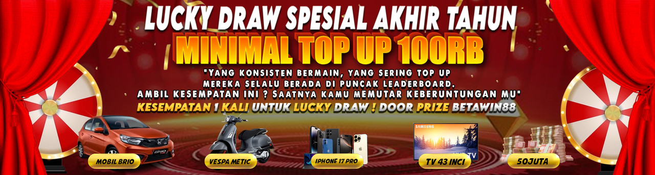 EVENT LUCKY DRAW AKHIR TAHUN BETAWIN88