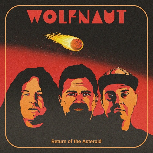 Wolfnaut - Return of the Asteroid (2023) (Lossless + MP3)