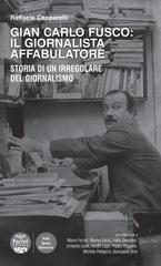 Raffaele Capparelli – Gian Carlo Fusco: il giornalista affabulatore (2025)