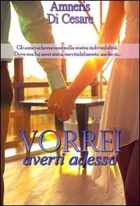 Amneris Di Cesare - Vorrei averti adesso (2016)