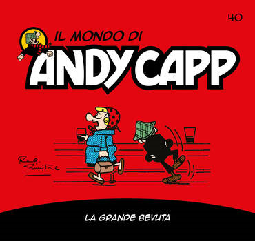 Il mondo di Andy Capp 40 - La grande bevuta (2023)