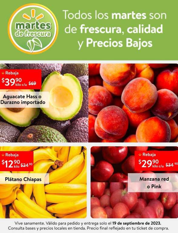 Walmart: Martes de Frescura 19 Septiembre: Plátano $12.90 kg • Aguacate ó Durazno Importado ó Nectarina $39.90 kg 
