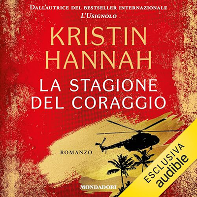 Kristin Hannah - La stagione del coraggio (2024) (mp3 - 128 kbps)