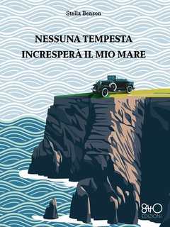 Stella Benson - Nessuna tempesta incresperà il mio mare (2024)