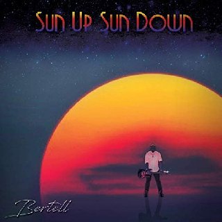 Bertell - SUN UP SUN DOWN (2020) . Flac